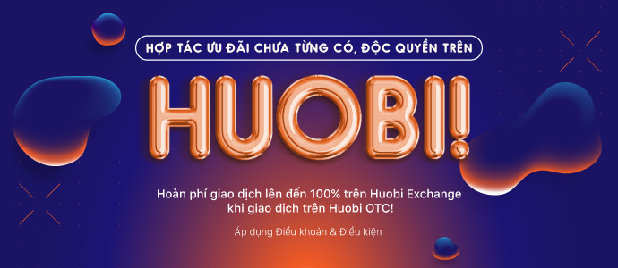 HuobiCampaign_100_eWaiver_OTC_App_Vietnamese.jpg